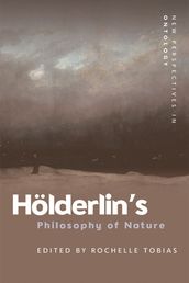 Hölderlin s Philosophy of Nature