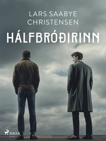 Hálfbróðirinn - Lars Saabye Christensen