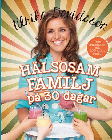 Hälsosam familj pa 30 dagar - Ulrika Davidsson