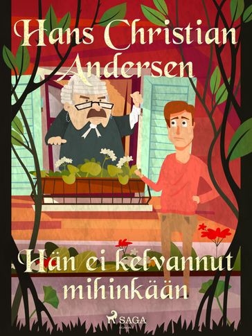 Hän ei kelvannut mihinkään - H.c. Andersen