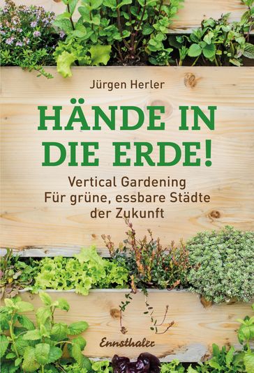 Hände in die Erde! - Jurgen Herler