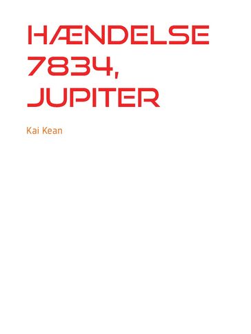Hændelse 7834, Jupiter - Kai Kean
