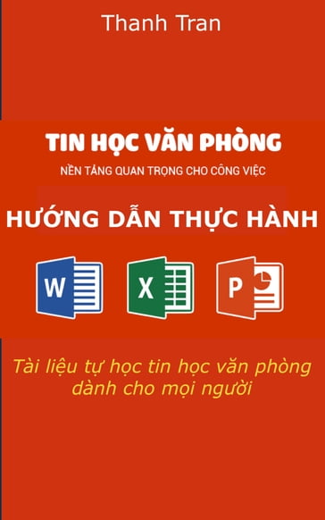 Hng dn thc hành tin hc vn phòng - Thanh Tran