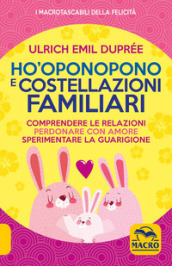 Ho Oponopono e costellazioni familiari