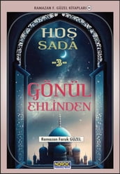 Ho Sada -3: Gönül Ehlinden