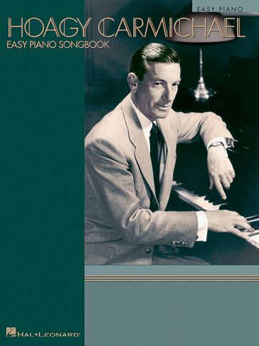 Hoagy Carmichael - Easy Piano Songbook - Hoagy Carmichael