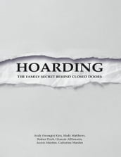 Hoarding: The Family Secret Behind Closed Doors