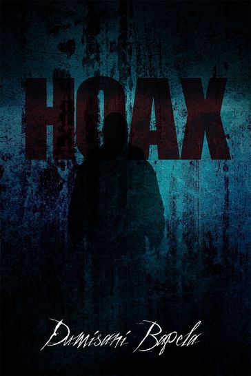 Hoax - Dumisani Bapela