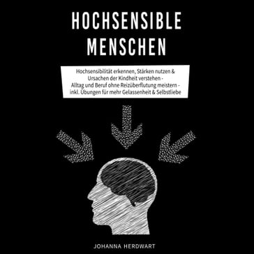 Hochsensible Menschen - Johanna Herdwart