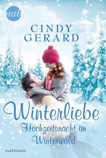 Hochzeitsnacht im Winterwald - Cindy Gerard