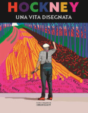 Hockney. Una vita disegnata