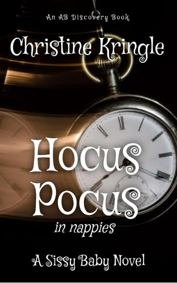 Hocus Pocus: In Nappies - Christine Kringle
