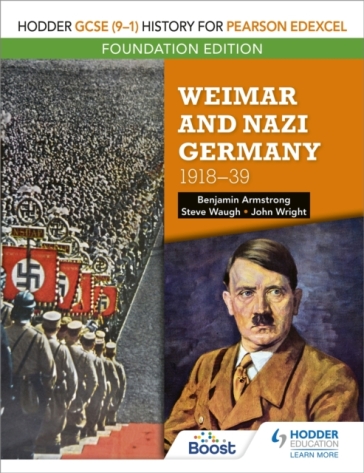Hodder GCSE (9¿1) History for Pearson Edexcel Foundation Edition: Weimar and Nazi Germany, 1918¿39 - Benjamin Armstrong