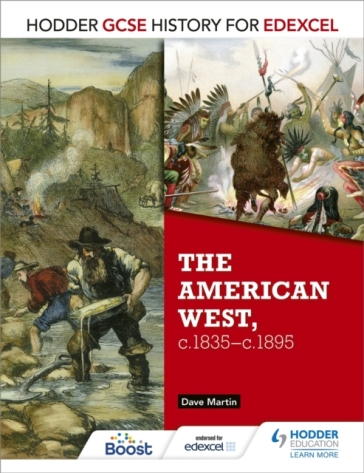 Hodder GCSE History for Edexcel: The American West, c.1835-c.1895 - Dave Martin