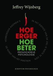 Hoe erger, hoe beter