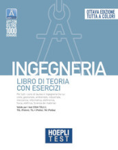 Hoepli test. Ingegneria. Libro di teoria con esercizi