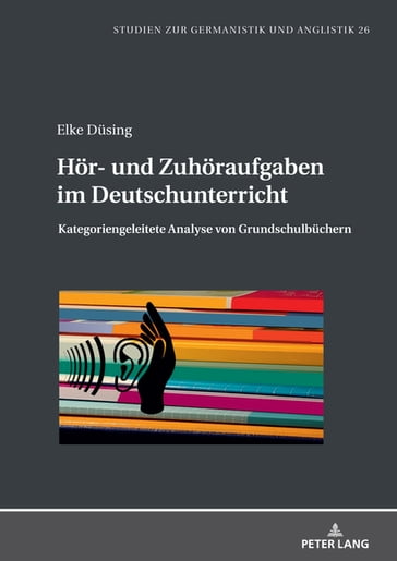 Hoer- und Zuhoeraufgaben im Deutschunterricht - Juliane Eckhardt - Elke Dusing