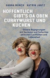 Hoffentlich gibt s da oben Currywurst und Kuchen