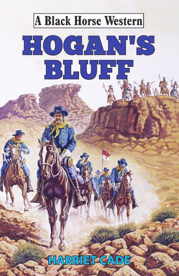 Hogan's Bluff - Harriet Cade