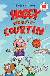 Hoggy Went-A-Courtin 