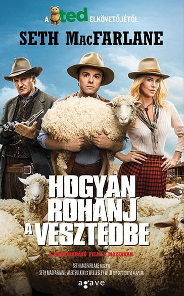 Hogyan rohanj a vesztedbe - Seth MacFarlane