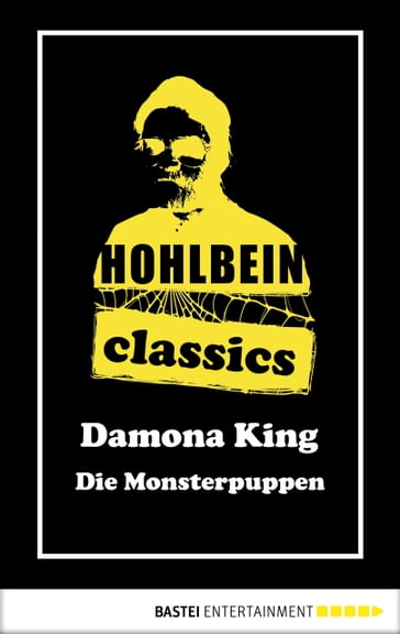 Hohlbein Classics - Die Monsterpuppen - Wolfgang Hohlbein