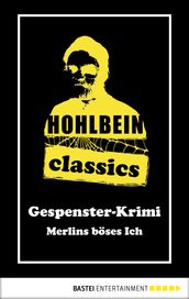 Hohlbein Classics - Merlins böses Ich
