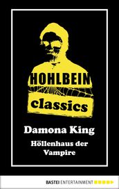 Hohlbein Classics - Höllenhaus der Vampire