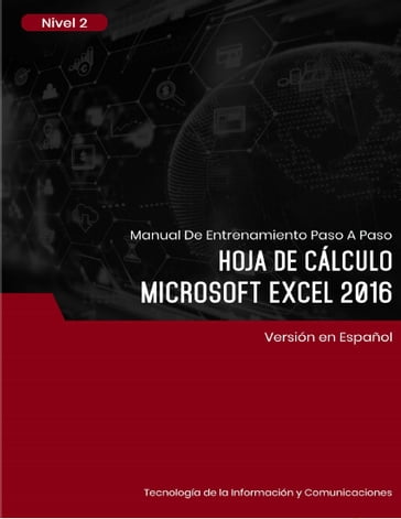 Hoja de Cálculo (Microsoft Excel 2016) Nivel 2 - Advanced Business Systems Consultants Sdn Bhd