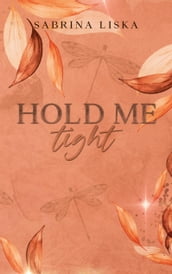 Hold me tight