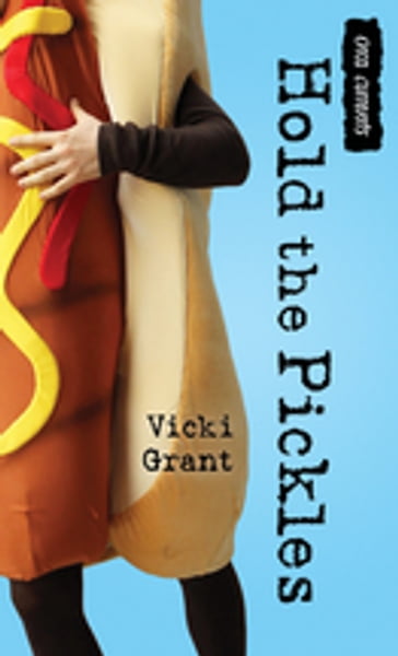 Hold the Pickles - Vicki Grant