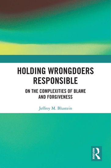 Holding Wrongdoers Responsible - Jeffrey Blustein