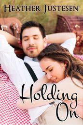 Holding on