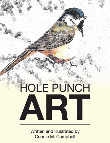 Hole Punch Art - Connie M. Campbell