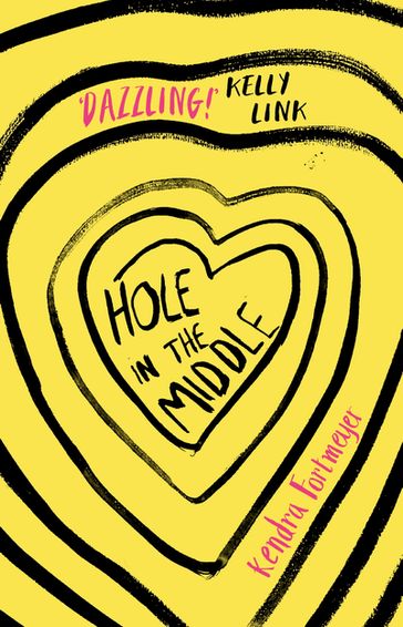 Hole in the Middle - Kendra Fortmeyer