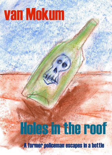 Holes in the roof - Van Mokum