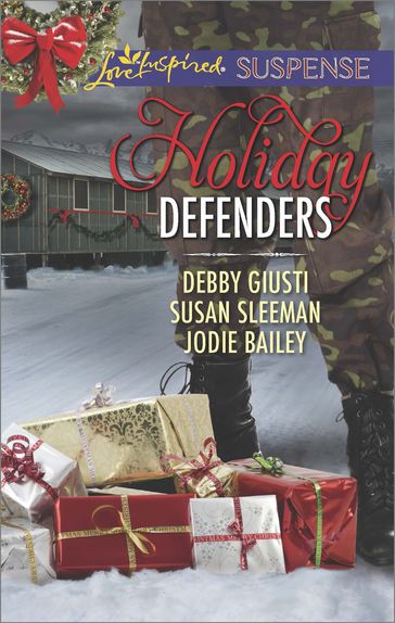 Holiday Defenders: Mission: Christmas Rescue / Special Ops Christmas / Homefront Holiday Hero (Mills & Boon Love Inspired Suspense) - Debby Giusti - Susan Sleeman - Jodie Bailey