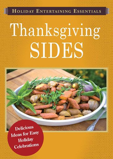 Holiday Entertaining Essentials: Thanksgiving Sides - Adams Media