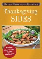 Holiday Entertaining Essentials: Thanksgiving Sides