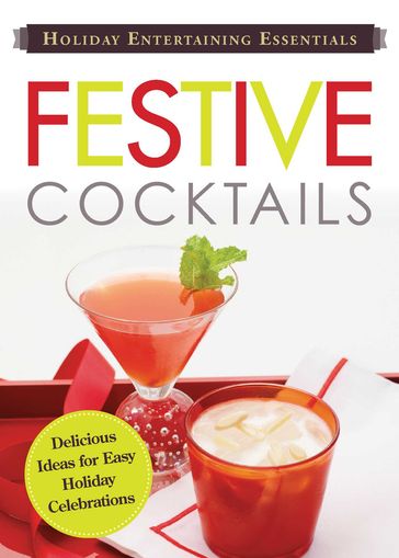 Holiday Entertaining Essentials: Festive Cocktails - Adams Media