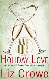 Holiday Love: A Love Brothers Novella