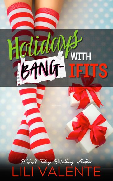 Holidays with Bang-ifits - Lili Valente
