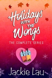 Holidays with the Wongs: The Complete Series