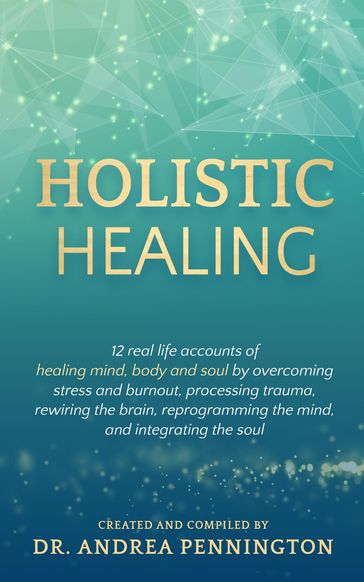 Holistic Healing - Andrea Pennington - Karan Almond - Simone Anliker