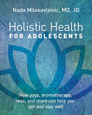Holistic Health for Adolescents - Nada Milosavljevic