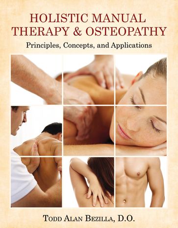 Holistic Manual Therapy & Osteopathy - Todd Alan Beziila D.O.