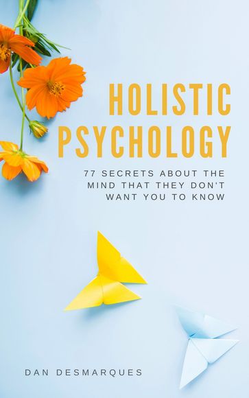 Holistic Psychology - Dan Desmarques