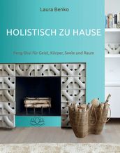 Holistisch zu Hause