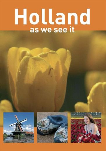 Holland, as we see it - Peter de Ruiter