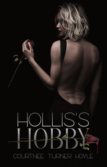 Hollis's Hobby - Courtnee Turner Hoyle